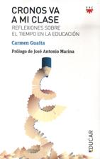 CRONOS VA A MI CLASE. REFLEXIONES SOBRE EL TIEMPO EN LA EDUCACION
