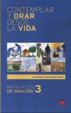 CONTEMPLAR Y ORAR DESDE LA VIDA