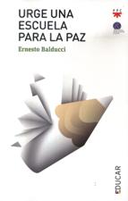 URGE UNA ESCUELA PARA LA PAZ