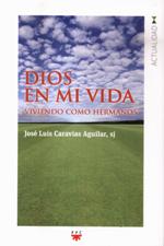 DIOS EN MI VIDA. VIVIENDO COMO HERMANOS133005842