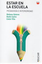 ESTAR EN LA ESCUELA. PEDAGOGIA E INTERIORIDAD1177462985