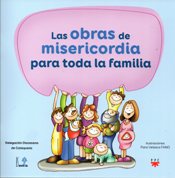 OBRAS DE MISERICORDIA PARA TODA LA FAMILIA