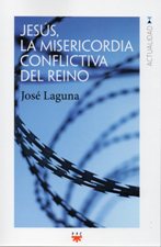 JESUS, LA MISERICORDIA CONFLICTIVA DEL REINO