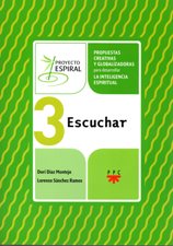 ESCUCHAR. PROPUESTAS CREATIVAS Y GLOBALIZADORAS PARA DESARROLLAR  INTELIGENCIA ESPIRITUAL