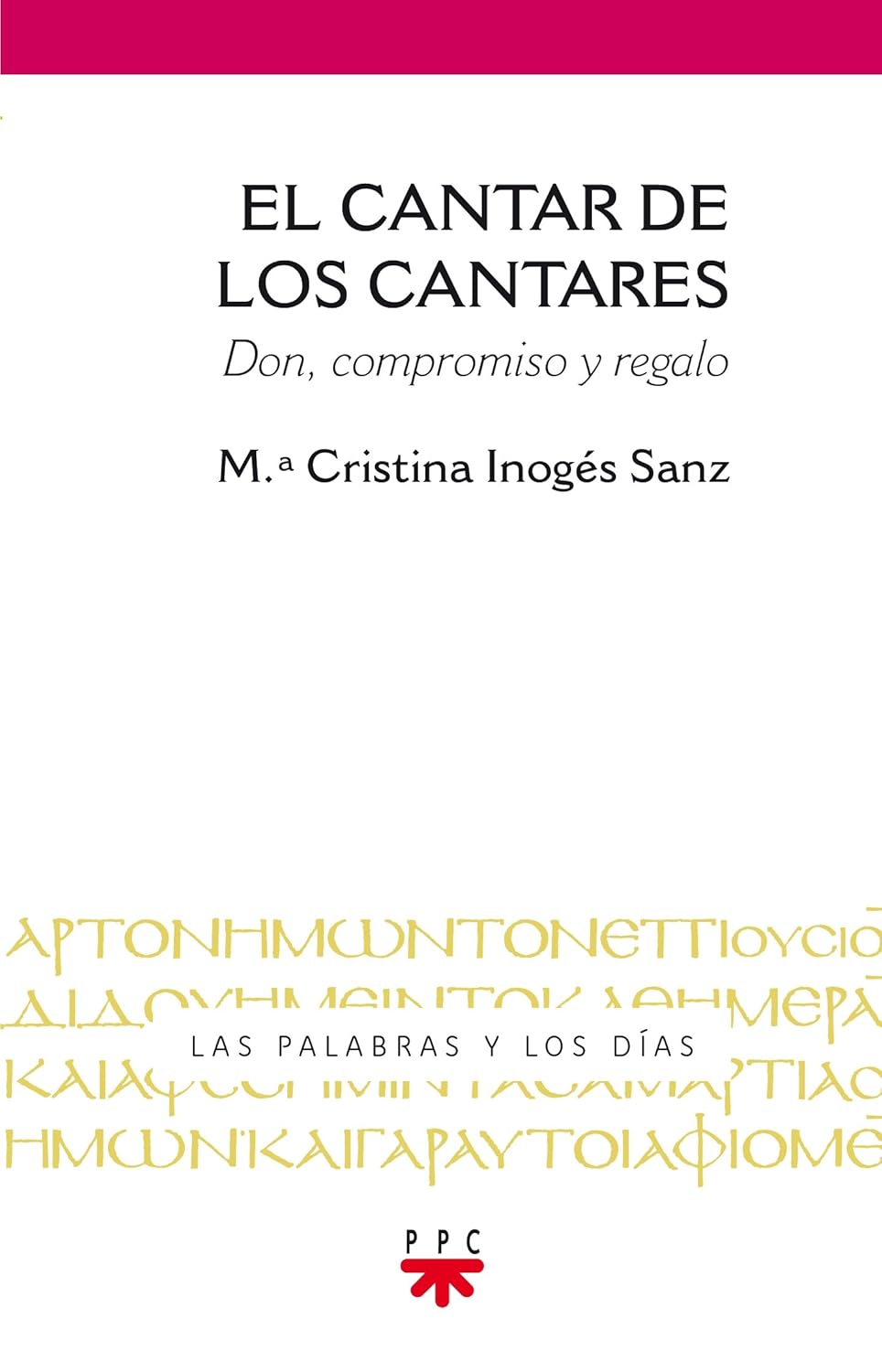 CANTAR DE LOS CANTARES. DON, COMPROMISO Y REGALO133005842