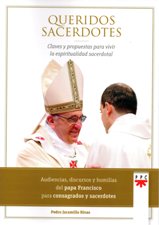 QUERIDOS SACERDOTES. CLAVES Y PROPUESTAS PARA VIVIR LA ESPIRITUALIDAD SACER1708882687