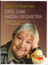 DIOS SABE HASTA GEOMETRIA. POEMAS DE UNA MISTICA EN EL SUBURBIO1423706185