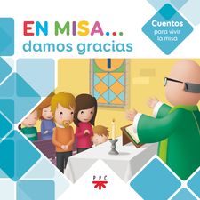 EN MISA... DAMOS GRACIAS. CUENTOS1715180169