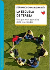 ESCUELA DE TERESA. UNA PASTORAL EDUCATIVA DE LA INTERIORIDAD1177462985