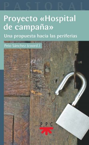 PROYECTO HOSPITAL DE CAMPAÑA. UNA PROPUESTA HACIA LAS PERIFERIAS