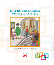 DISFRUTAR LA MISA CON LOS SANTOS1245282234