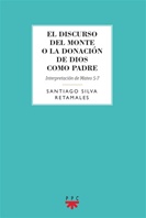 DISCURSO DEL MONTE, O LA DONACION DE DIOS COMO PADRE.  MT. 5-7133005842