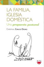 FAMILIA, IGLESIA DOMESTICA. UNA PROPUESTA PASTORAL608904666