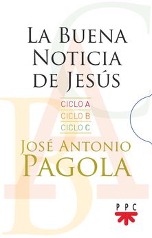 LA BUENA NOTICIA DE JESUS. CICLOS A, B, C.161397551