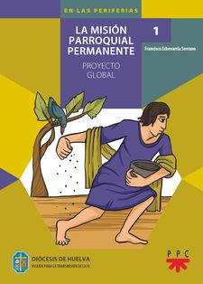 LA MISION PARROQUIAL PERMANENTE. PROYECTO GLOBAL