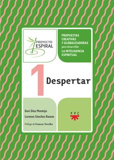 DESPERTAR. PROPUESTAS CREATIVAS Y GLOBALIZADORAS PARA DESARROLLAR LA INTELIGENCIA ESPIRITUAL1272634025