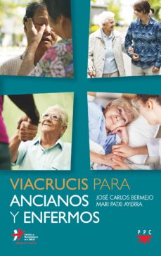 VIA CRUCIS PARA ANCIANOS Y ENFERMOS