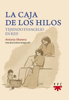 LA CAJA DE LOS HILOS. TEJIENDO EVANGELIO EN RED1316920625