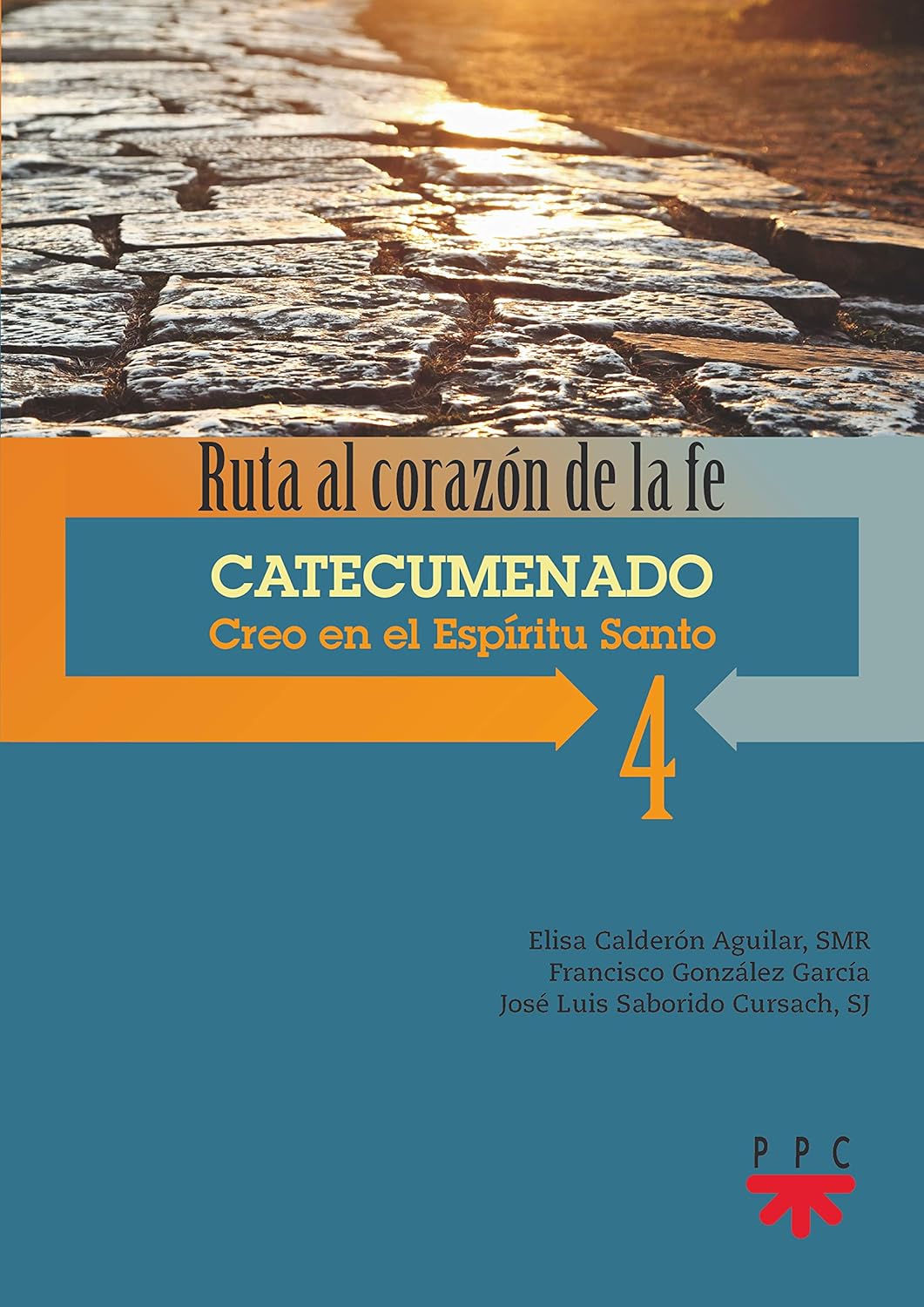 RUTA AL CORAZON DE LA FE 4. CATECUMENADO CREO EN EL ESPIRITU SANTO