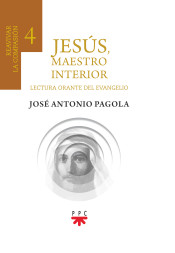 JESUS, MAESTRO INTERIOR 4. REAVIVAR LA COMPASION (LECTURA ORANTE DEL EVANGELIO)133005842