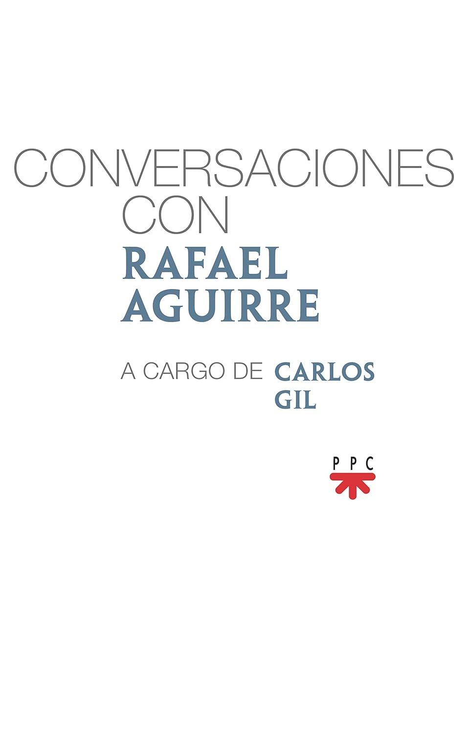 CONVERSACIONES CON RAFAEL AGUIRRE1204046131