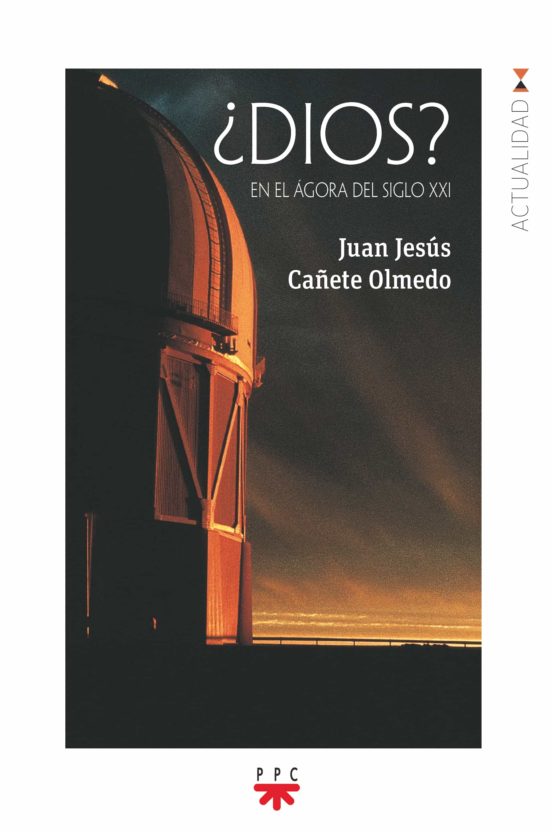 ¿DIOS? EN EL ÁGORA DEL SIGLO XXI287807979