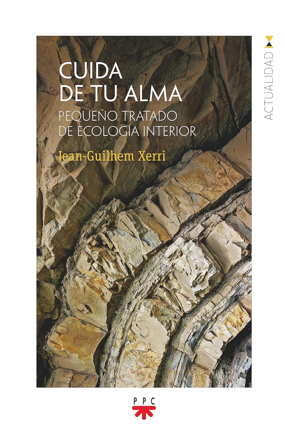 CUIDA DE TU ALMA PEQUEÑO TRATADO DE ECOLOGIA INTERIOR