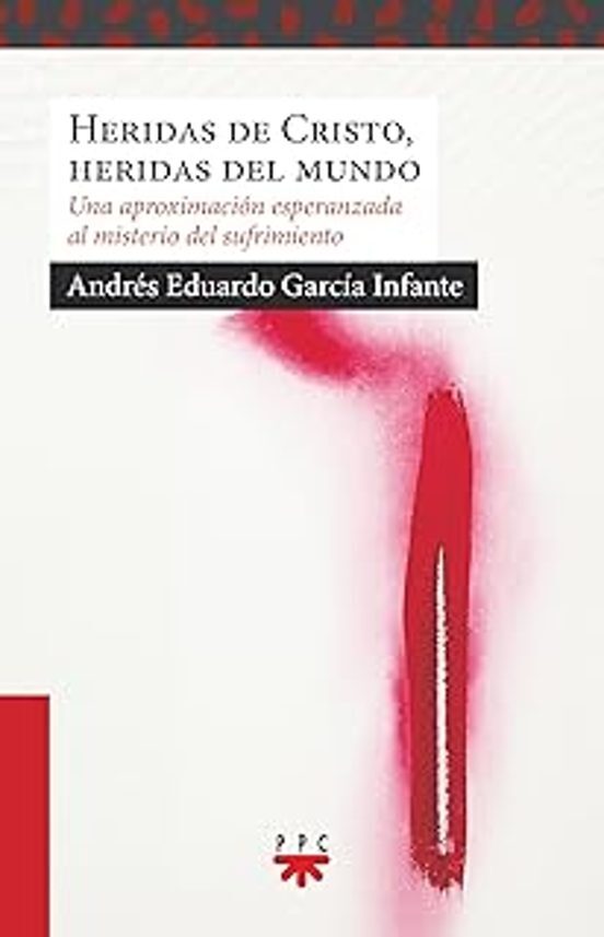 HERIDAS DE CRISTO, HERIDAS DEL MUNDO913168651