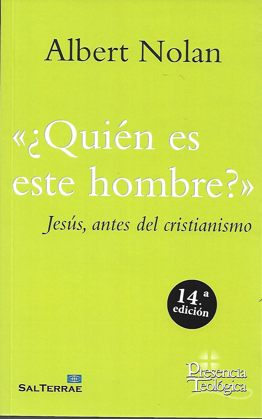 QUIÉN ES ESTE HOMBRE?» JESÚS, ANTES DEL CRISTIANISMO1708882687