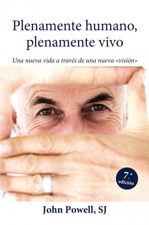PLENAMENTE HUMANO, PLENAMENTE VIVO552161879