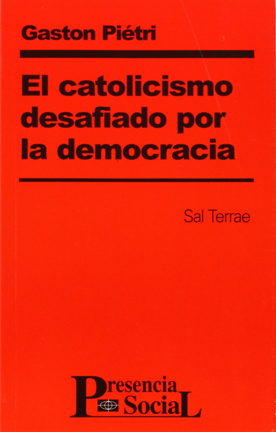 CATOLICISMO DESAFIADO POR LA DEMOCRACIA, EL940887253