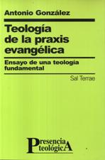 TEOLOGÍA DE LA PRAXIS EVANGÉLICA1708882687
