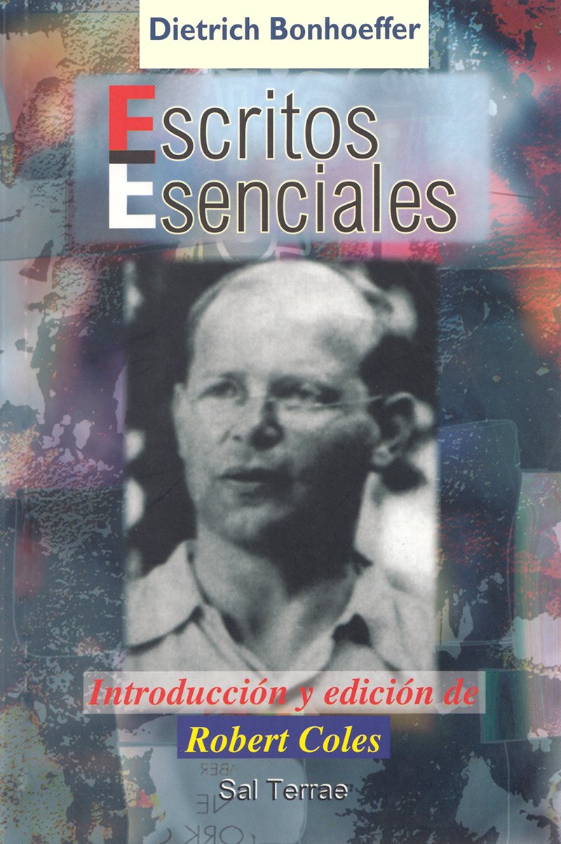 ESCRITOS ESENCIALES DE DIETRICH BONHOEFFER