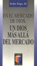 EN EL MERCADO DE DIOS, UN DIOS MÁS ALLÁ DEL MERCADO1708882687