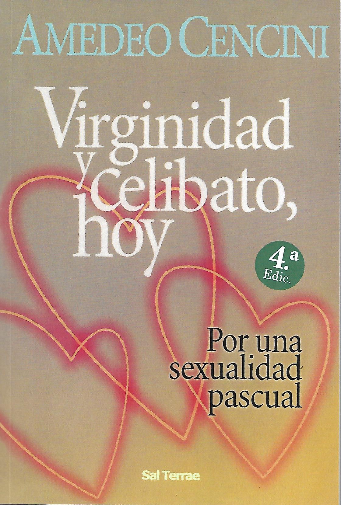 VIRGINIDAD Y CELIBATO, HOY1708882687