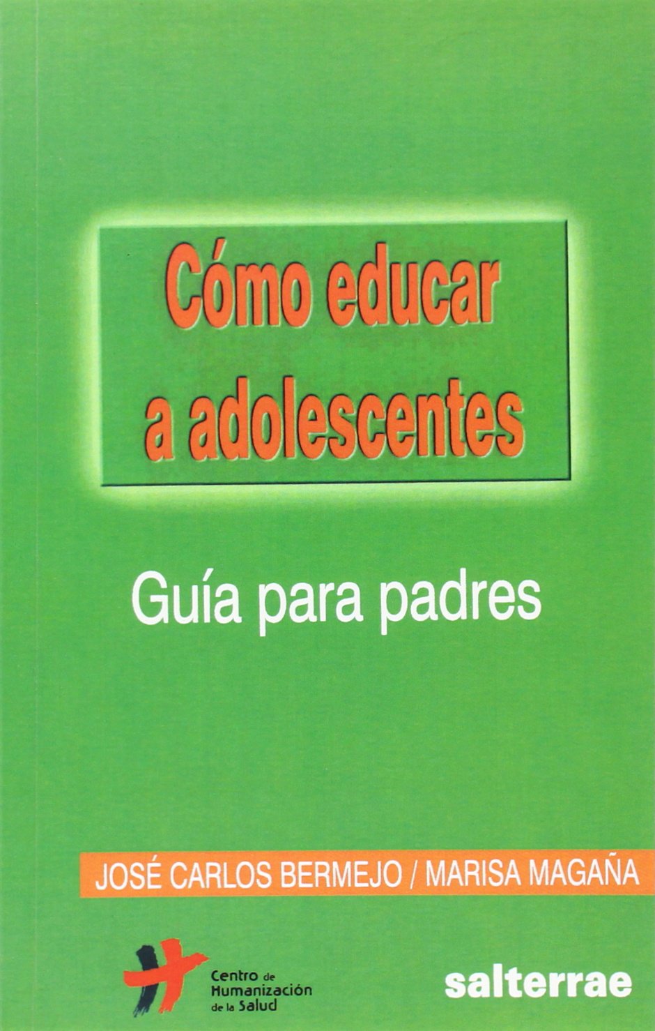CÓMO EDUCAR A ADOLESCENTES133005842