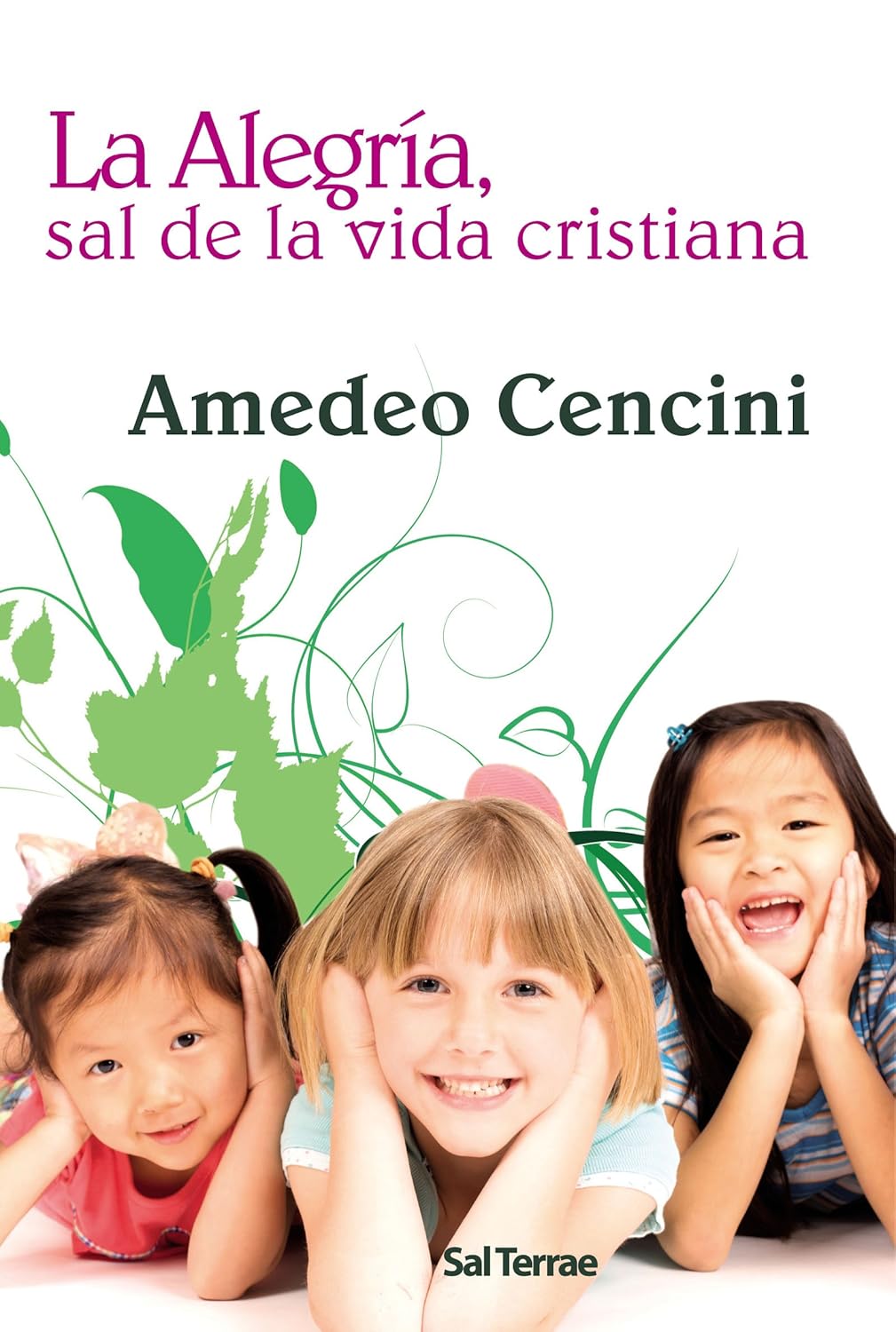 ALEGRÍA, SAL DE LA VIDA CRISTIANA1708882687