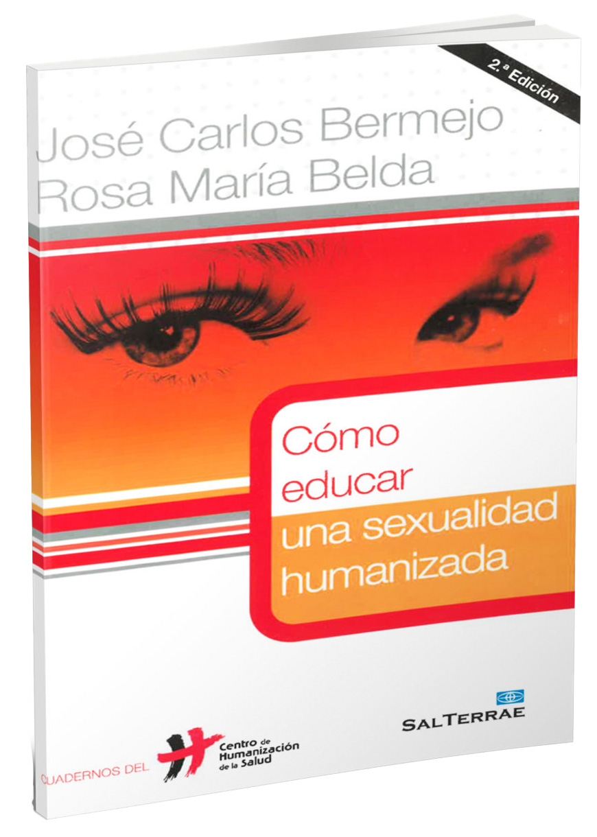 CÓMO EDUCAR UNA SEXUALIDAD HUMANIZADA1929117598