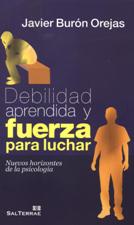 DEBILIDAD APRENDIDA Y FUERZA PARA LUCHAR1929117598