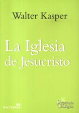 IGLESIA DE JESUCRISTO. ESCRITOS DE ECLESIOLOGÍA 1