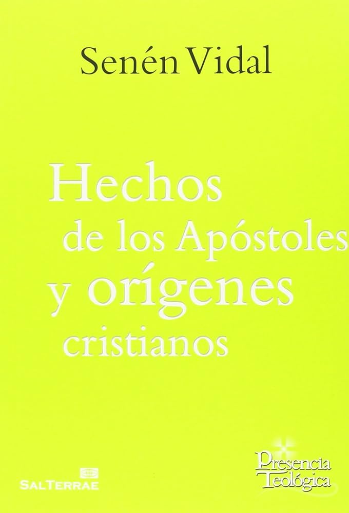 HECHOS DE LOS APÓSTOLES Y ORÍGENES CRISTIANOS161397551
