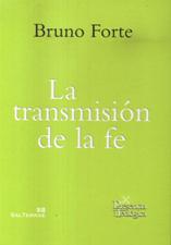 LA TRANSMISIÓN DE LA FE1708882687