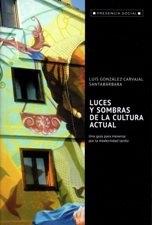 LUCES Y SOMBRA DE LA CULTURA ACTUAL406935057