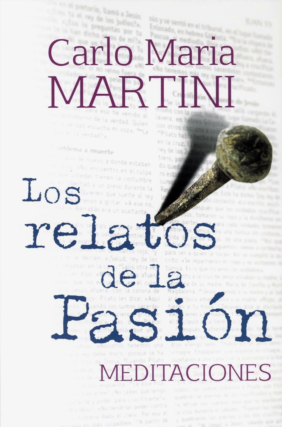 LOS RELATOS DE LA PASIÓN. MEDITACIONES.