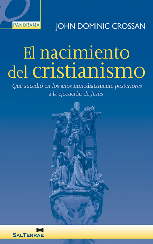 EL NACIMIENTO DEL CRISTIANISMO. QUE SUCEDIO LOS AÑOS POSTERIORES A LA EJECUCION DE JESUS158877013