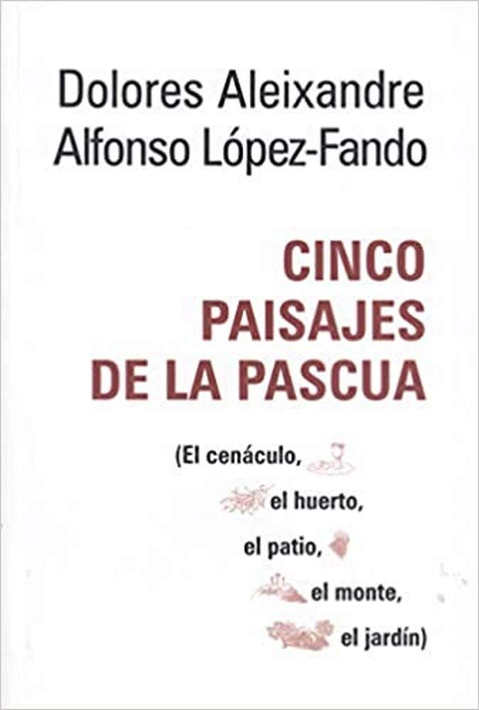 CINCO PAISAJES DE LA PASCUA