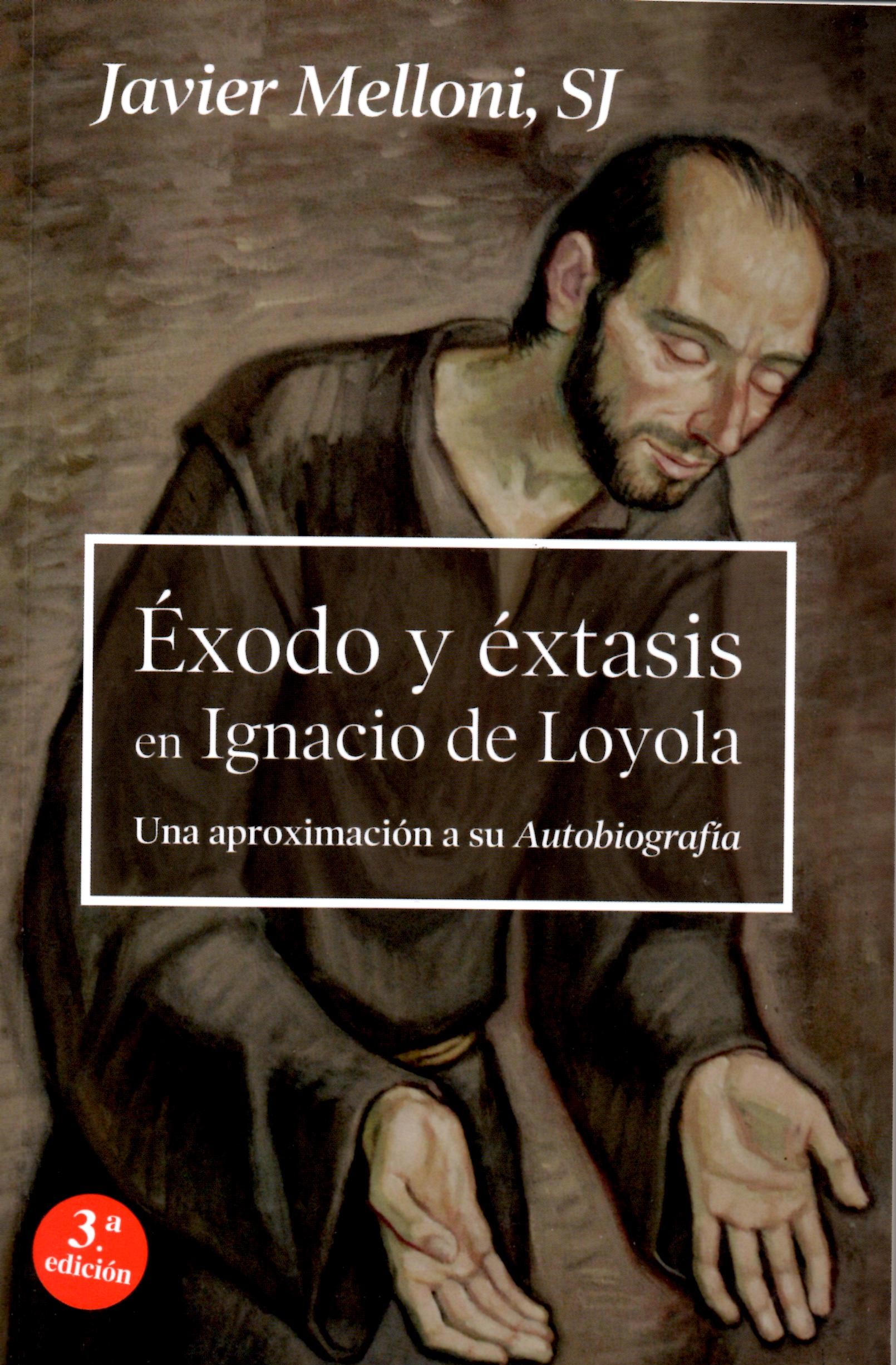 ÉXODO Y ÉXTASIS EN IGNACIO DE LOYOLA1245282234