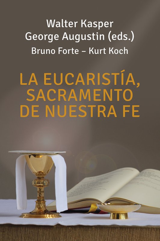 EUCARISTÍA, SACRAMENTO DE NUESTRA FE1708882687