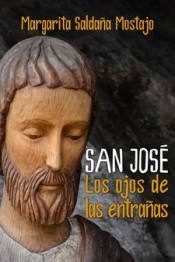 SAN JOSE. LOS OJOS DE LAS ENTRAÑAS