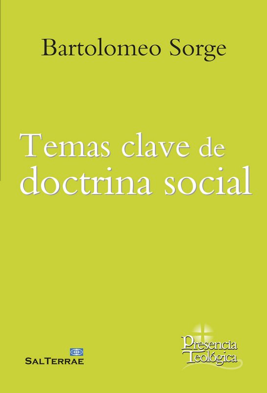 TEMAS CLAVE DE DOCTRINA SOCIAL